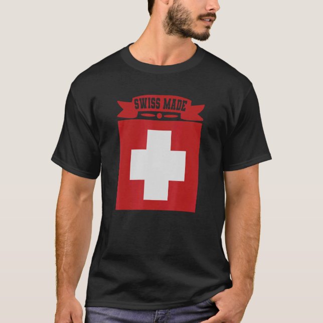 Swiss Made   Switzerland T-Shirt (Front)