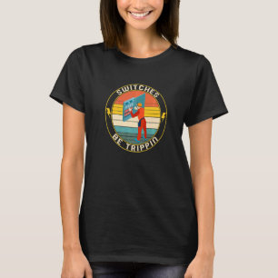 Switches Be Trippin' Electrician Electrical Engine T-Shirt