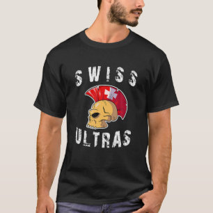 Switzerland Ultras Mohawk Skull Design Sport Suppo T-Shirt
