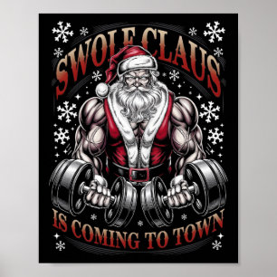 Swole Claus Is Coming To Town Santa Christmas Gym  Poster
