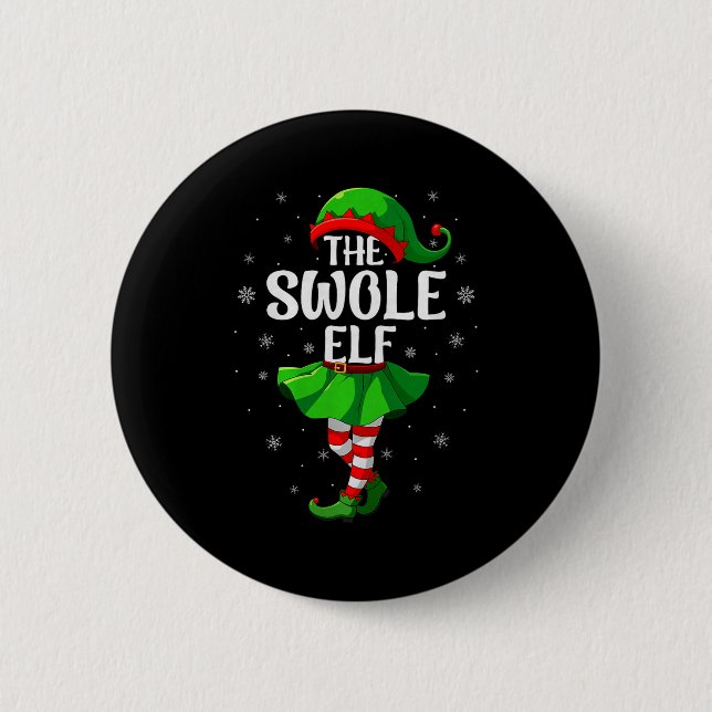 Swole Elf Christmas Girls Women Elf Squad Xmas Fam 6 Cm Round Badge (Front)