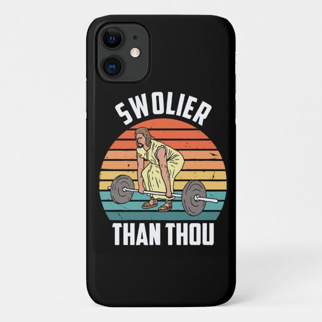 Swolier Than Thou Case-Mate iPhone Case (Back)