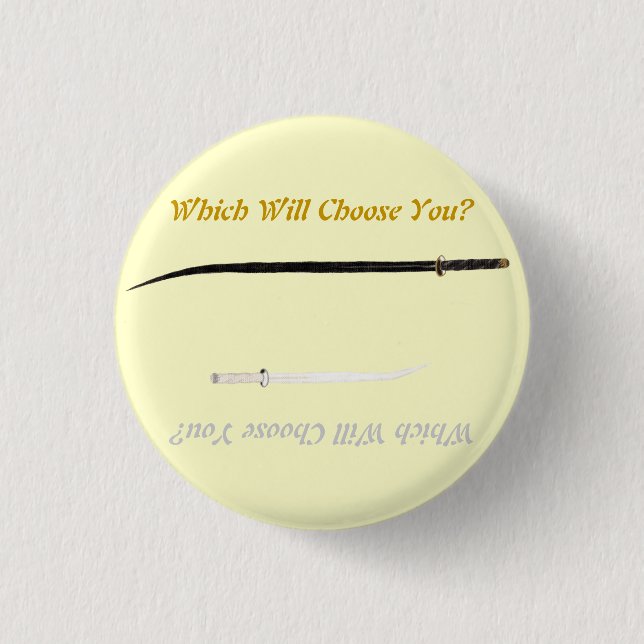 Swords of Legend: Which Will Choose You? 3 Cm Round Badge (Front)