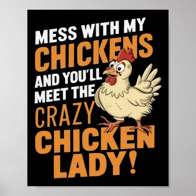 Sy Crazy Chicken Lady Warning For Poultry Lovers  Poster (Front)