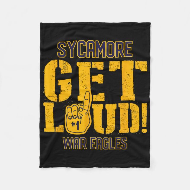 Sycamore High School Get Loud War Eagles  Fleece Blanket (Front)