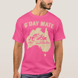 Sydney Opera G'Day Mate Gday Australian Aussie T-Shirt