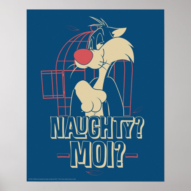 SYLVESTER™- Naughty? Moi? Poster (Front)