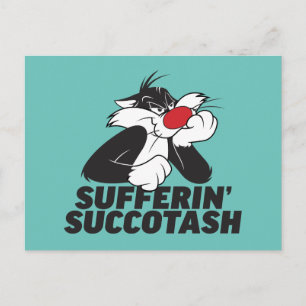 SYLVESTER™ "Sufferin' Succotash" Sulking Postcard