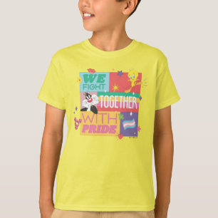 SYLVESTER™ & TWEETY™ We Fight Together With Pride T-Shirt