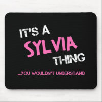 Sylvia thing you wouldn't understand name