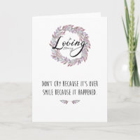 Sympathy Card "Don't Cry Because It's Over"