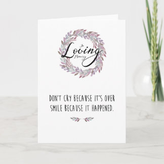 Sympathy Card "Don't Cry Because It's Over"