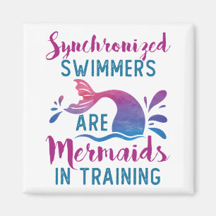 Synchronised Swimmers Are Mermaids In Training Magnet