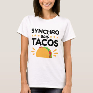 Synchronized Swimming Synchro and Tacos T-Shirt