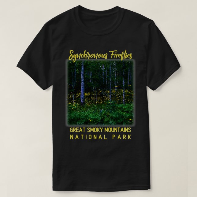 Synchronous Fireflies Great Smoky Mountains Nation T-Shirt (Design Front)