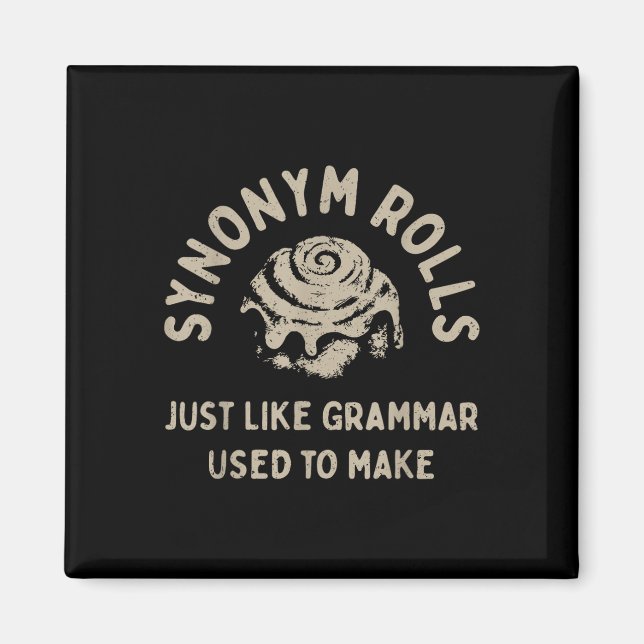 Synonym Rolls Joke Cinnamon Rolls Grammar Pun Funn Magnet (Front)