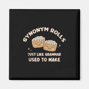 Synonym Rolls Joke Cinnamon Rolls Grammar Pun Funn Magnet