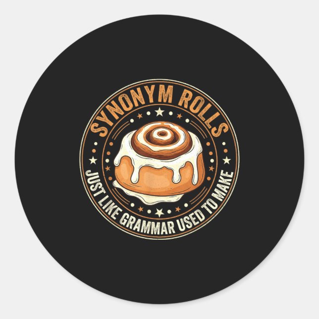 Synonym Rolls Just Like Grammar Used To Make Engli Classic Round Sticker (Front)