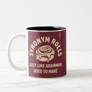 Synonym Rolls Just Like Grammar Used to Make Funny Two-Tone Coffee Mug
