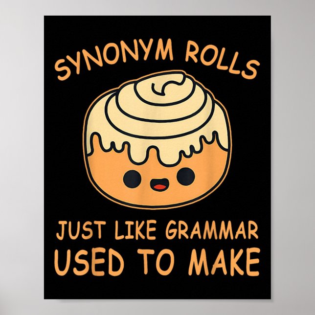 Synonym Rolls Just Like Grammar Used To Make Teach Poster (Front)