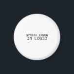 Syntax Error In Logic Minimalist Typewriter Magnet<br><div class="desc">Anchor your audit results. A high-quality magnet featuring sharp,  high-contrast typewriter typography,  perfect for file cabinets or command center whiteboards.</div>