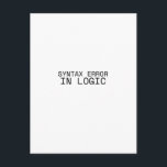 Syntax Error In Logic Minimalist Typewriter Postcard<br><div class="desc">A professional update on your audit. High-quality matte postcard featuring clean typewriter typography on a stark white background for objective correspondence.</div>