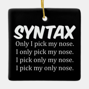 Syntax Funny Nose Picking Ceramic Ornament