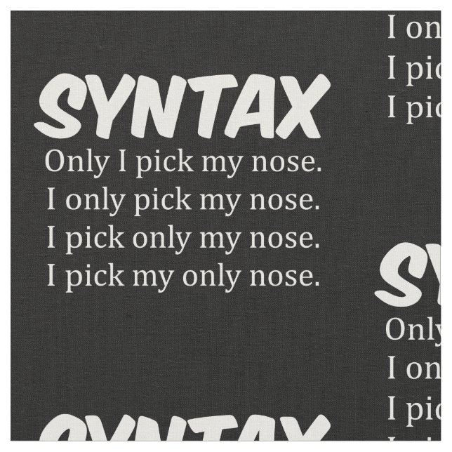 Syntax Funny Nose Picking Fabric (Close Up)