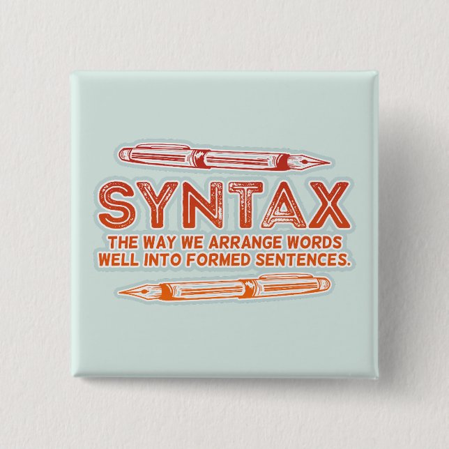 Syntax Funny Sentence structure Grammar 15 Cm Square Badge (Front)