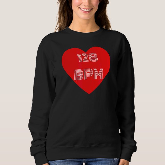 Synthesizer  I Love 128 Bpm For Dance Fans Sweatshirt (Front)