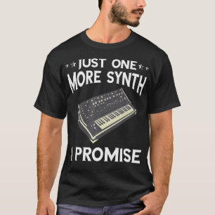 Synthesizer Just One More Synth Modular Synthesize T-Shirt