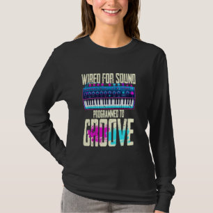 Synthesizer Musician Synth DAW Wired For Sound T-Shirt
