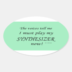 Synthesizer Voices Say Must Play Oval Sticker