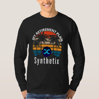 Synthetix Is My Retirement Plan Crypto Derivatives T-Shirt