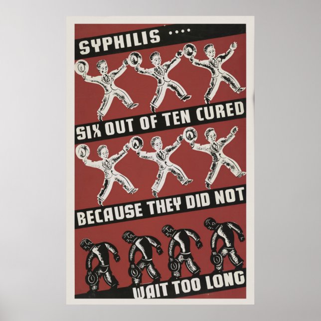 Syphilis 6 Out Of 10 Ccured Health Vintage WPA Poster (Front)