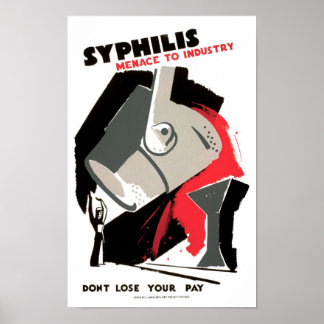 Syphilis ~ Menace to Industry Poster