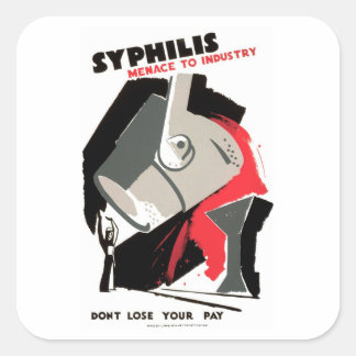 Syphilis ~ Menace to Industry Square Sticker
