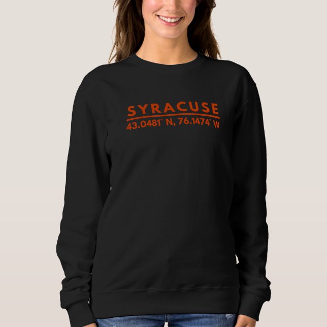 Syracuse New York Athletics Latitude Longitude Sweatshirt (Front)
