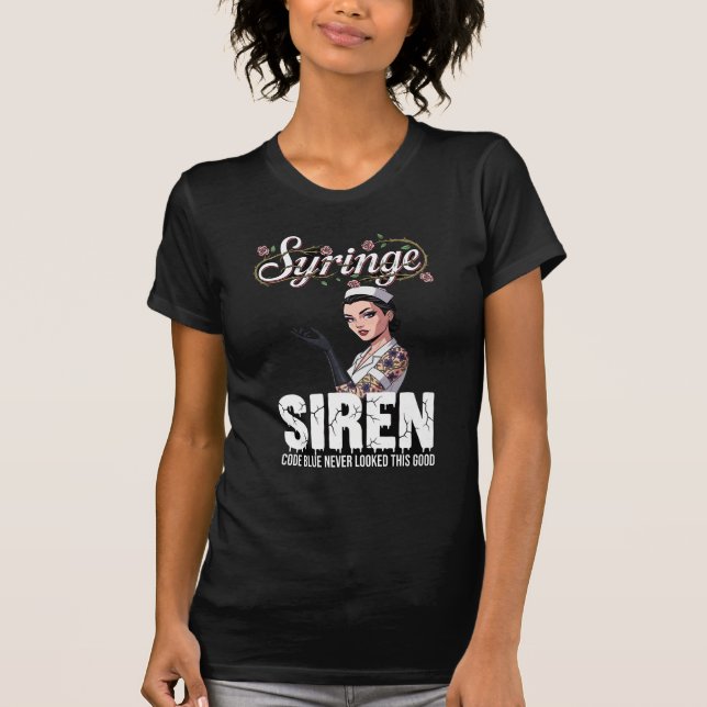"Syringe Siren"-Tattoo Nurse Graphic w/Dark Humour T-Shirt (Front)