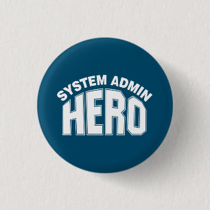 System Admin Hero 3 Cm Round Badge
