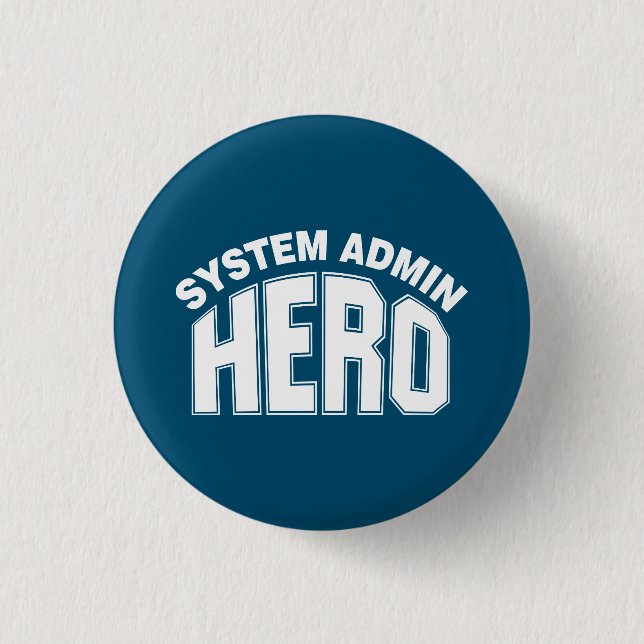 System Admin Hero 3 Cm Round Badge (Front)