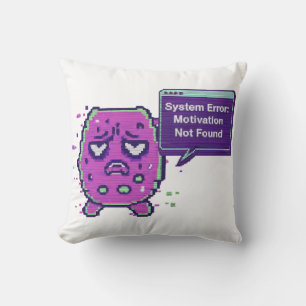 System Error: Motivation Not Found   Funny Glitch  Cushion