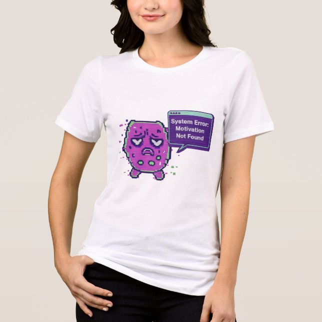 System Error: Motivation Not Found | Funny Glitch  Tri-Blend Shirt (Front)