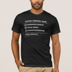 System Personal Mode Protected - Funny Introvert  T-Shirt