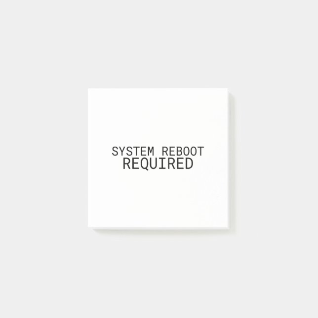 System Reboot Required Minimalist  Post-it Notes (Front)