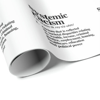 Systemic Racism Definition Wrapping Paper