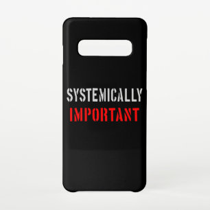 Systemically important samsung galaxy case