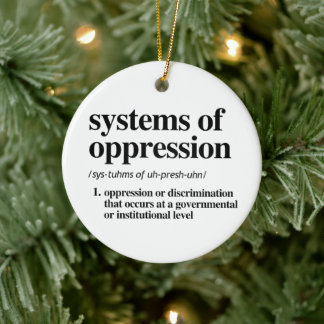 Systems of Oppression Definition Ceramic Tree Decoration