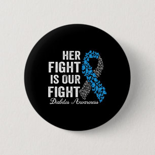 T1d Apparel Her Fight Is Our Fight Type 1 Diabetes 6 Cm Round Badge