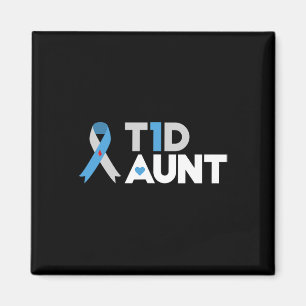 T1D Aunt  Diabetes Awareness Type 1 Insulin Pancre Magnet